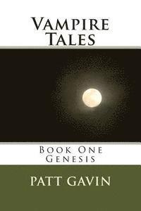 bokomslag Vampire Tales: Book One - Genesis