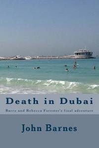 bokomslag Death in Dubai: Barry and Rebecca Forester's final adventure