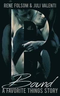 Juli Valenti, Rene Folsom - Favorite Things: Bound, Häftad