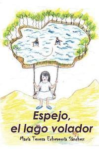 Espejo, el lago volador 1