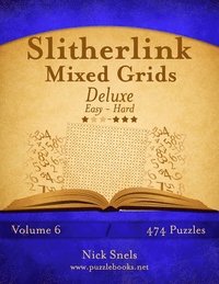 bokomslag Slitherlink Mixed Grids Deluxe - Easy to Hard - Volume 6 - 474 Puzzles