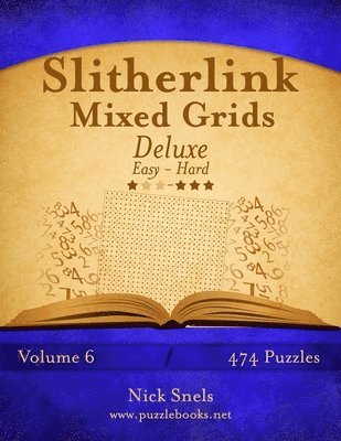 Slitherlink Mixed Grids Deluxe - Easy to Hard - Volume 6 - 474 Puzzles 1