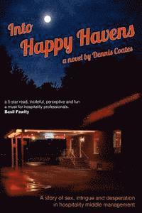 Dennis Coates, D. S. Coates - Into Happy Havens 2nd edition, Häftad