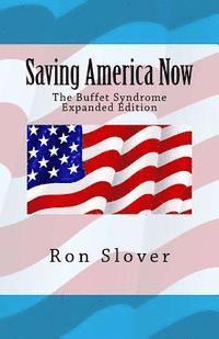 bokomslag Saving America Now: The Buffet Syndrome Expanded Edition