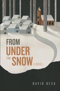From Under the Snow 1