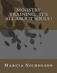 bokomslag Ministry Training, It's All About Souls !