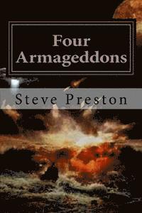 Steve Preston - Four Armageddons: 4 Destructions of Mankind and Why They Happened, Häftad. Tillgänglighet: Lägg i varukorg