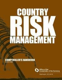 bokomslag Country Risk Management Comptrollers Handbook March 2008