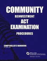 bokomslag Community Reinvestment Examination Procedures Comptroller's Handbook October 1997