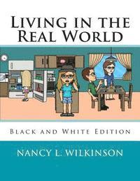 Living in the Real World: Black and White Edition 1