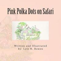 bokomslag Pink Polka Dots on Safari