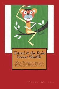 bokomslag Tatred & the Rain Forest Shuffle
