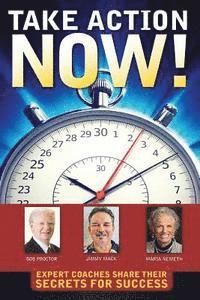 Bob Proctor, Maria Nemeth - Take Action Now!, Häftad