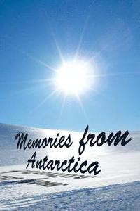 bokomslag Memories From Antarctica