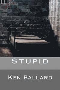 Stupid 1