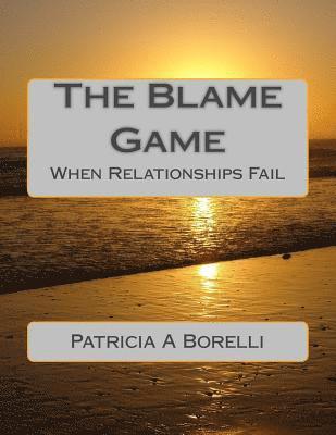 The Blame Game: When Relationships Fail 1