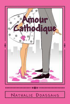 Amour Cathodique 1