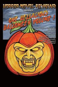 bokomslag Horror Novel Reviews Presents: One Hellacious Halloween Volume 1