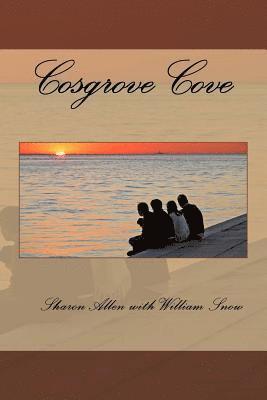 William G. Snow, Sharon Allen - Cosgrove Cove, Häftad