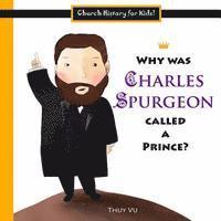 bokomslag Why Was Charles Spurgeon Called a Prince?