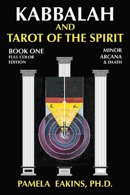 bokomslag Kabbalah and Tarot of the Spirit: Book One. The Minor Arcana and Daath