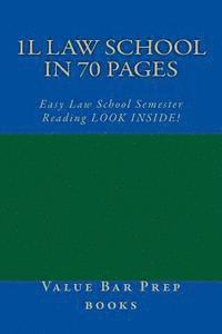 bokomslag 1L Law School In 70 Pages: Easy Law School Semester Reading LOOK INSIDE!