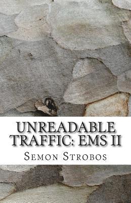 Semon Strobos - Unreadable Traffic: EMS II, Häftad