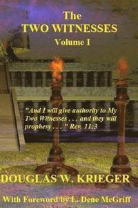 bokomslag THE TWO WITNESSES - Vol. I: I will give authority to my Two Witnesses....