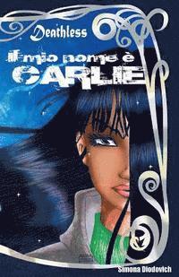 bokomslag Il mio nome è Carlie