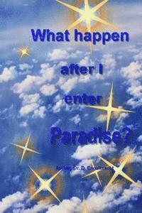 What happen after i enter Paradise 1