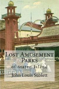 bokomslag Lost Amusement Parks: of Staten Island