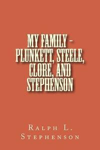 bokomslag My Family - Plunkett, Steele, Clore, and Stephenson
