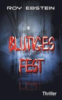 bokomslag Blutiges Fest: Thriller