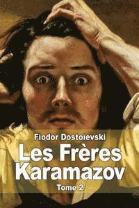 bokomslag Les Frères Karamazov: Tome 2