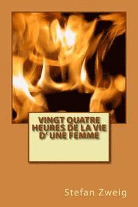 Vingt quatre heures de la vie d' une femme 1