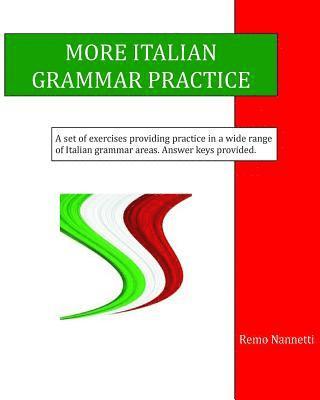 Remo Nannetti - More Italian Grammar Practice, Häftad