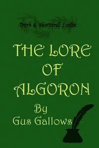 bokomslag The Lore of Algoron: Books 1 through 3