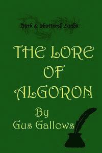Gus Gallows - The Lore of Algoron: Books 1 through 3, Häftad