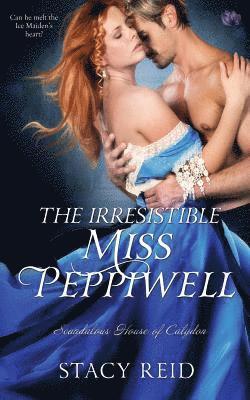 The Irresistible Miss Peppiwell 1