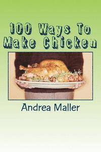 100 Ways To Make Chicken 1