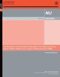 Test Results for Forensic Media Preparation Tool: WiebeTech Drive eRazer: DRZR-2-VBND & Drive eRazer PRO Bundle (03/17/2009) 1