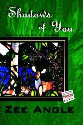 Shadows of You: Book Two in the Butt Busters Series 1