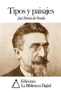 Jose Maria De Pereda - Tipos y paisajes, Häftad