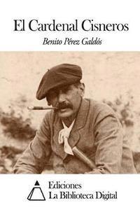 Benito Perez Galdos - El Cardenal Cisneros, Häftad