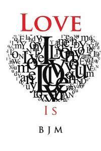 Love: Is 1