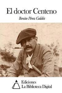 bokomslag El doctor Centeno