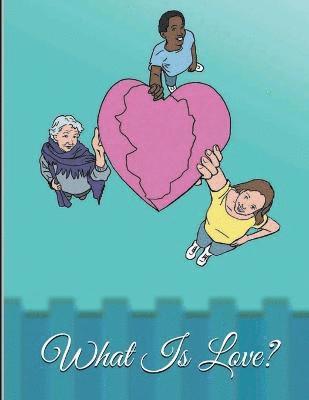 What Is Love? 1