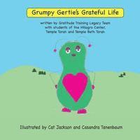 Grumpy Gertie's Grateful Life: ML 1 Gratitude Training Legacy Team Project 1