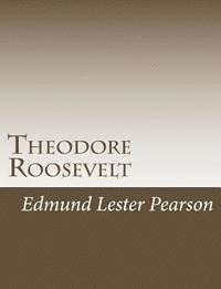bokomslag Theodore Roosevelt