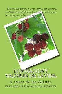 Los frutos y valores de la vida.: A traves de la palabra. 1